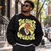 The Quiet Upgrade SweatShirt Model MKP Webp The Quiet Upgrade Unisex Sweatshirt