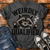 Weirdly Qualified T-shirt Listing Mkp Weirdly Qualified Unisex T-Shirt